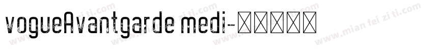vogueAvantgarde medi字体转换